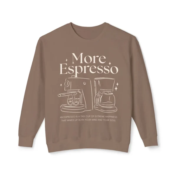 Unisex More Espresso Coffee Sweatshirt & Crewneck