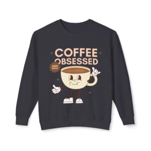"Coffee Obsessed" Sweatshirt - Retro Coffee Graphic Crewneck