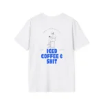 "Iced Coffee & Shit" White Graphic T-Shirt for Coffee Lovers