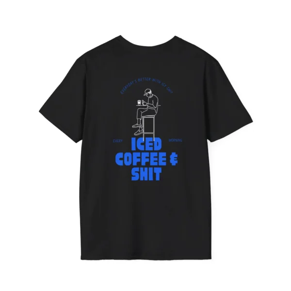"Iced Coffee & Shit" Sarcastic T-Shirt — Funny Coffee Black Tee