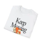 Keep Moving Forward Running Unisex Motivational T-Shirt
