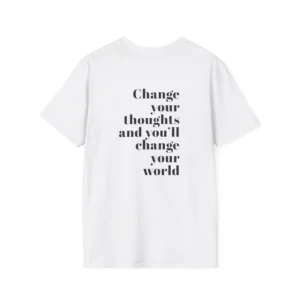 “Change Your Thoughts” T‑Shirt - Best Motivational T-shirt