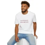 "Eat Italian Kiss French" T-shirt - Chic Romantic T-Shirt