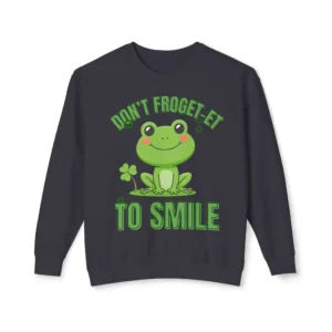 "Don’t Froget-et to Smile" Frog Sweatshirt