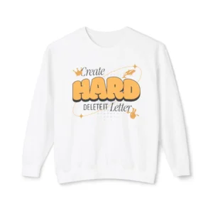 "Create Hard" Sweatshirt - Retro Typography Crewneck