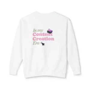 "In My Content Creation Era" Content Creator Sweatshirt