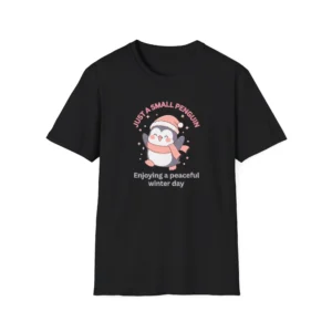 "Just a Small Penguin" Cute Penguin Graphic Tee