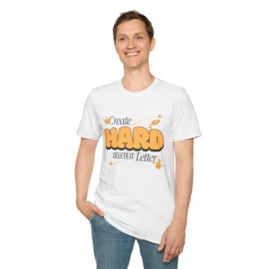 "Create Hard" T-Shirt for Business Owners & Content Creators