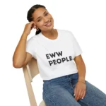 Eww People. Graphic Tee — Funny Introvert T‑Shirt